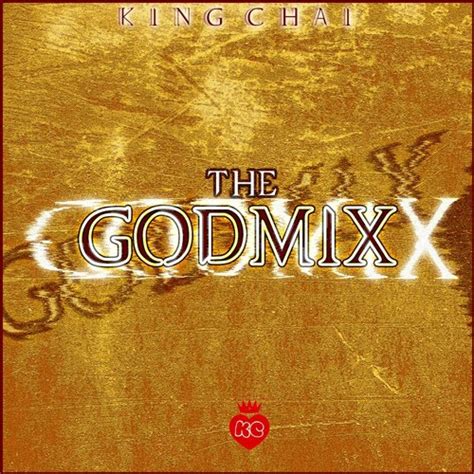 Stream King Chai Listen To The Godmix Playlist Online For Free On