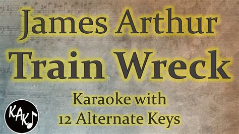 Train Wreck Karaoke James Arthur Instrumental Lower Higher Female Original Key Chords Chordify