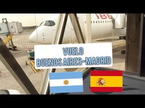 Vuelo De Buenos Aires A Madrid Youtube