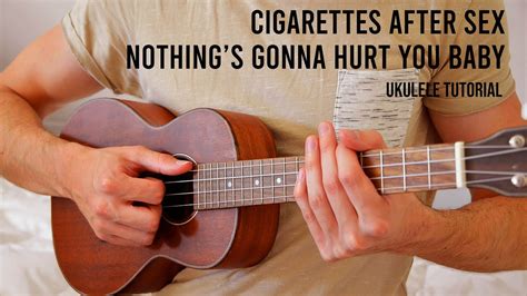 Cigarettes After Sex Nothing S Gonna Hurt You Baby Easy Ukulele