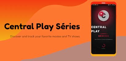 Central Play Series Apk - Central Play Séries - Free APK Download for Android