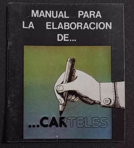 Manual Para La Elaboraci N De Carteles Esteban Chavez Cuotas Sin