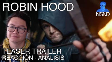 Robin Hood Teaser Trailer ReacciÓn AnÁlisis Mostraron Demasiado