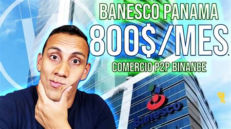 GANA 800 DOLARES Con Banesco Panama COMERCIO P2P Binance YouTube