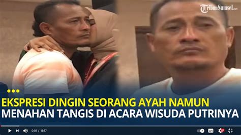 Ekspresi Dingin Seorang Ayah Namun Menahan Tangis Di Acara Wisuda