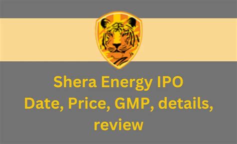 Shera Energy Ipo Date Price Gmp Details Review Business Buzz Hindi