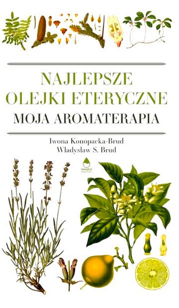 Literatura Z Dziedziny Aromaterapii I O Olejkach Eterycznych Wpis