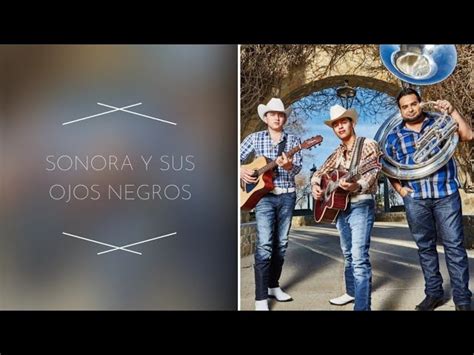 Sonora Y Sus Ojos Negros Ariel Camacho Y Los Plebes Del Rancho