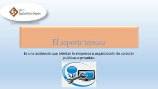 EL SOPORTE TÉCNICO PPT