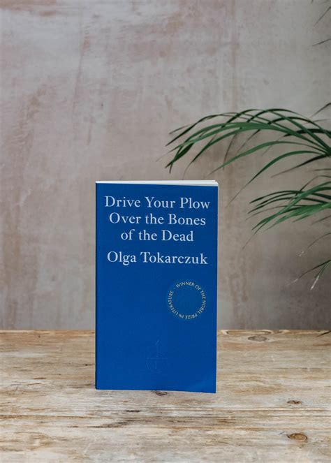 Drive Your Plow Over The Bones Of The Dead Summary 12