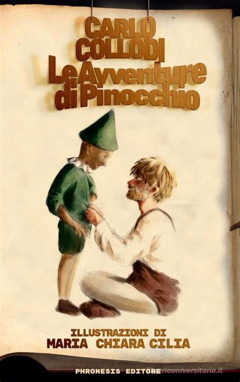 Le Avventure Di Pinocchio Storia Di Un Burattino Ediz Illustrata Di