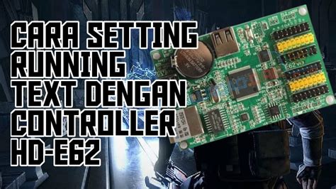 Cara Setting Running Text Menggunakan Controller HD E62 YouTube