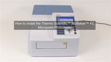 Thermo Scientific Multiskan FC Microplate Photometer Installation YouTube