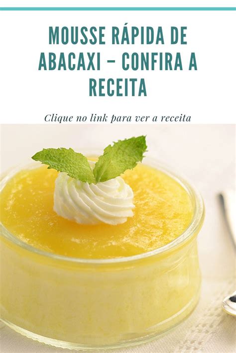 Mousse R Pida De Abacaxi Confira A Receita Food Pudding Mousse