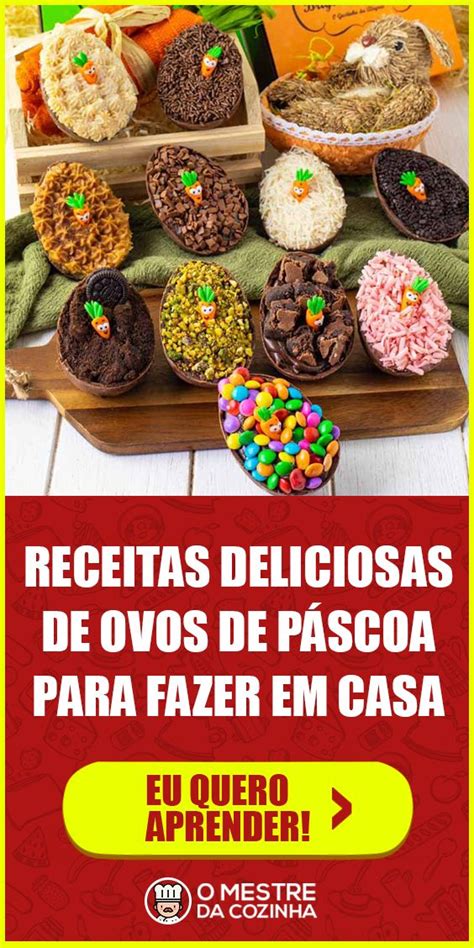 Aprenda A Fazer Ovos De Pascoa Gourmet Em Casa Gourmet Food Breakfast