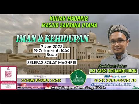 LiVe MSU KULIAH MAGHRIB RABU 07 06 2023 19 ZULKAEDAH 1444H YouTube