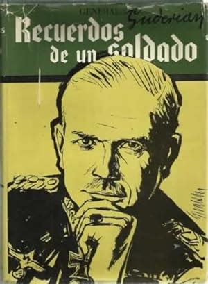 Recuerdos de un soldado by General Heinz Wilhelm Guderian: Hardcover ...