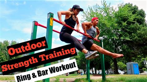 Outdoor Strength Training Gymnastic Ring And Bar Workout Youtube