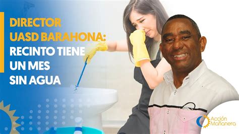 Director Uasd Barahona Dice Recinto Barahona Tiene Un Mes Sin Agua