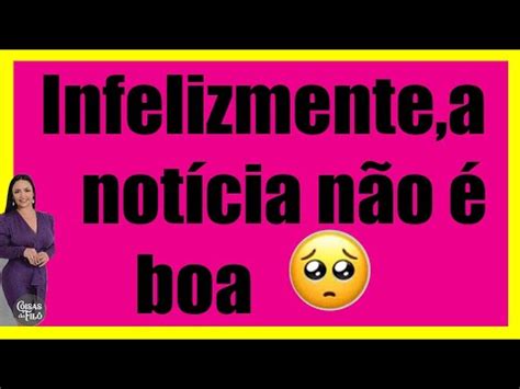 INFELIZMENTE A NOTÍCIA NÃO É BOA YouTube