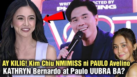 Paulo Avelino Miss Na Miss Na Si Kim Chiu Panay Ang Banggit Sa Presscon