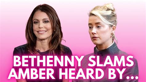 Shocking Bethenny Frankel Slams Amber Heard As The Craziest Woman