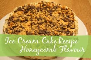 Ice Cream Cake Recipe Honeycomb Flavour