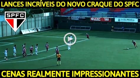 LANCES CENAS INCRÍVEIS DO NOVO CRAQUE DO SÃO PAULO A MUDANÇA QUE