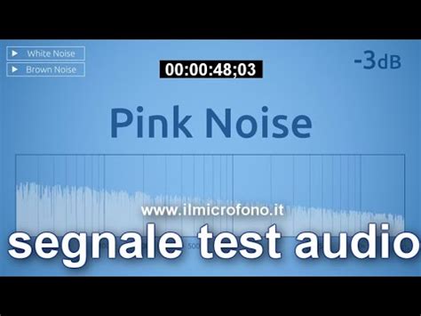 Rumore Rosa Il Classico Test Audio Sai Di Cosa Si Tratta Leggi La