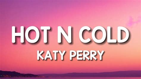 Katy Perry Hot N Cold Lyrics YouTube