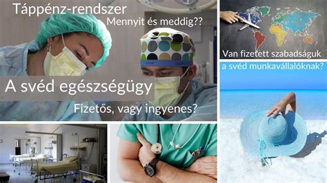 Egészségügy Svédországban Fizetős vagy ingyenes Táppénz mennyi és