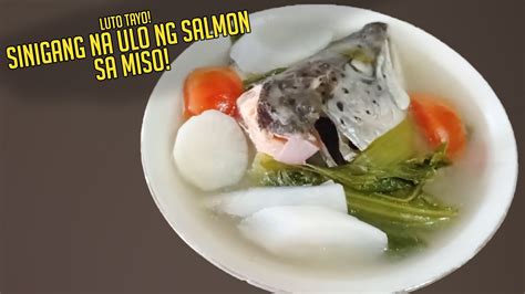 Luto Tayo Sinigang Na Ulo Ng Salmon Sa Miso YouTube