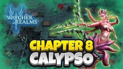 Chapter Stage Calypso Guide Watcher Of Realms Youtube