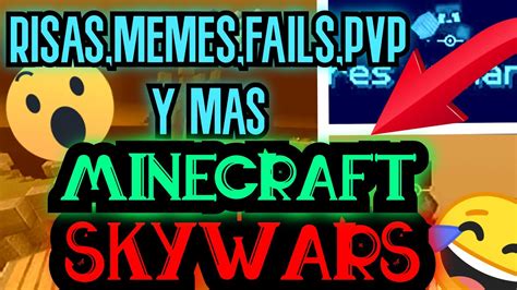 Los Mejores PvP Y Fails En Minecraft Skywars Minecraft Risas Momaso