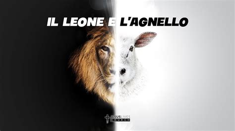 Il Leone E L Agnello Past Antonella Lombardo Youtube