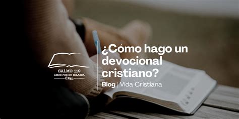 CÓMO HAGO UN DEVOCIONAL CRISTIANO