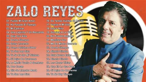 Zalo Reyes Sus 35 Grandes Exitos Inmortales Viejitas Pero Bonitas