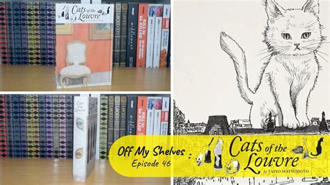 Off My Shelves Episode 46 Cats of the Louvre by Taiyō Matsumoto