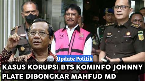 Terbongkar Mahfud Md Bocorkan Bukti Rekaman Suara Kasus Korupsi Bts