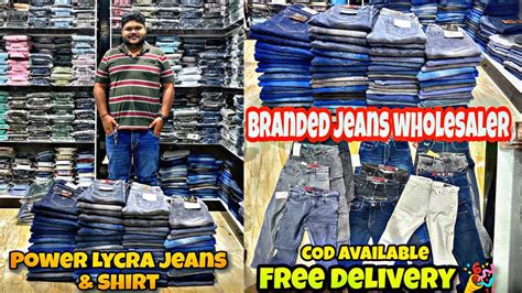 Branded Jeans Wholesale Market In Delhi Delhi Jeans Shirt Wholesale