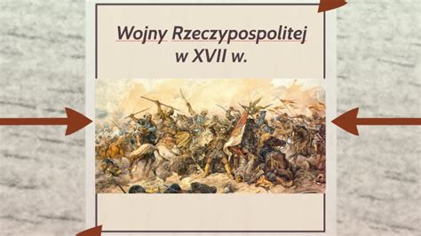 Wojny Rzeczpospolitej W Xvii W By Olga Flegel On Prezi