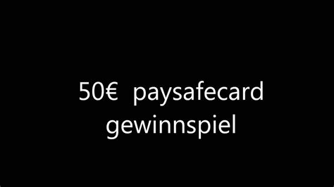 50 Paysafecard Gewinnspiel YouTube