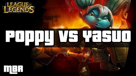 Poppy Vs Yasuo Top Lane League Of Legends Gameplay Hd Youtube