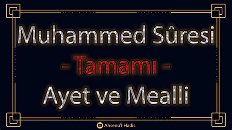 Muhammed Suresi Tamam Ayet Ve Mealli