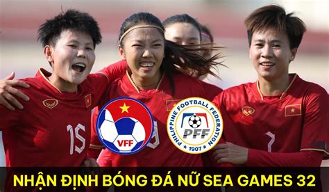 Nh N Nh B Ng T N Vi T Nam Vs T N Philippines Sea Games