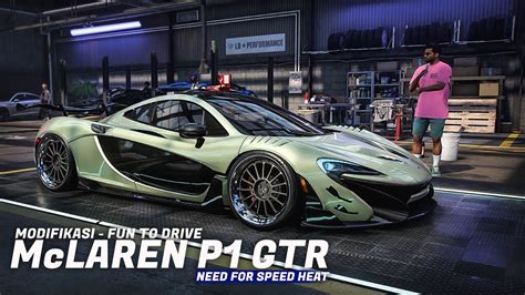 Need For Speed Heat Modifikasi McLaren P1 GTR Untuk Balap Liar YouTube