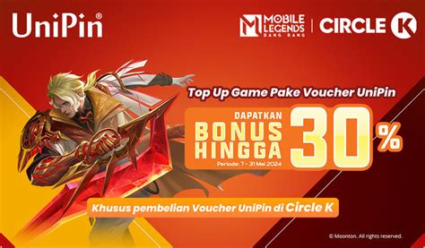 Top Up Game Apapun Dan Beli Voucher UniPin Di Circle K Dapat Bonus 30