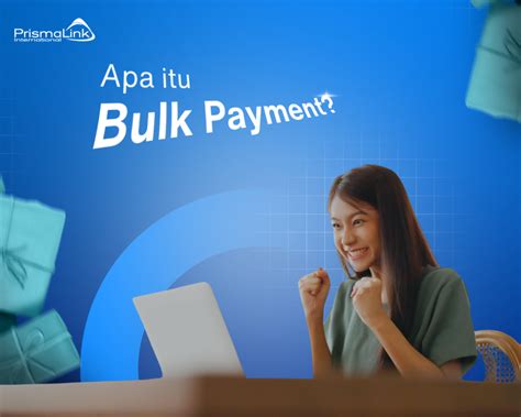 Bulk Payment Solusi Praktis Untuk Mengelola Keuangan Bisnis Anda