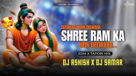 Ram Ka Deewana Edm Trance X Tapori Mix Dj Ashish X Dj Official