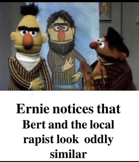 Ernie Looks Like A Registered Sex Offender Riasip